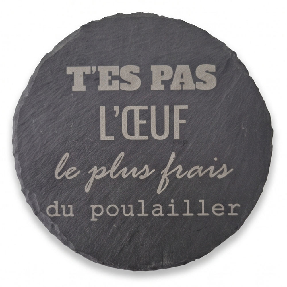 t'es pas l'oeuf