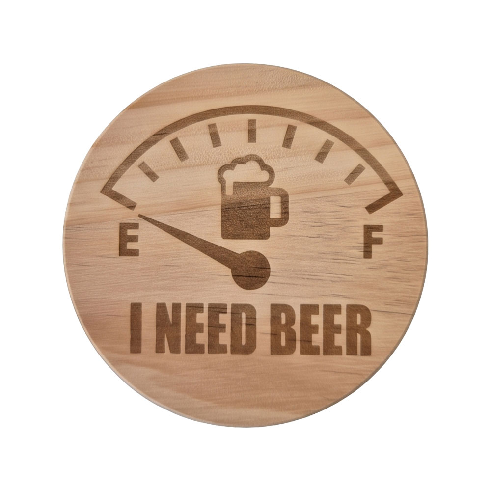 Dessous de verre en bois - I need beer