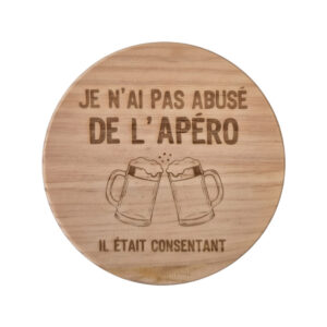 Dessous de verre en bois – Je n&rsquo;ai pas abusé de l&rsquo;apéro